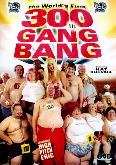 World's First 300 Lb. Gang Bang