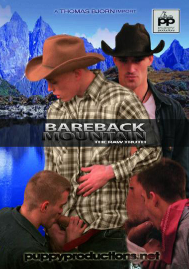 Bareback Mountain: The Raw Truth