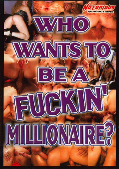Who Wants To Be A Fuckin' Millionaire?