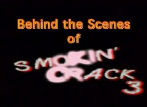 Smokin' Crack #3, Scene 6