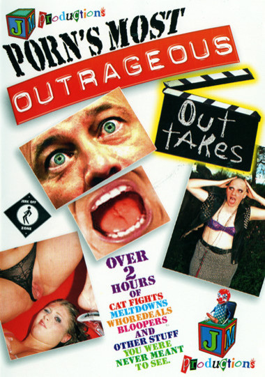 Porn's Most Outrageous Outtakes 