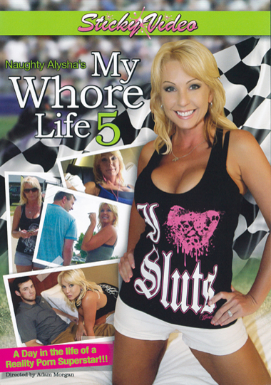 Naughty Alysha's My Whore Life #5